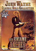 John Wayne Classic Gold Collection: Der einsame Rcher