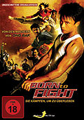 Film: Born to Fight - Sie kmpfen, um zu berleben - ungeschnittene Kinofassung