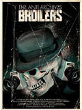 Film: Broilers - The Anti Archives - Limited Edition