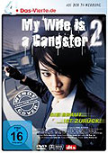 Das Vierte Edition: My Wife Is a Gangster 2