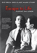 Escape To Life - Die Erika und Klaus Mann Story