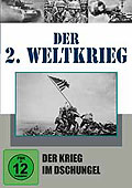 Der 2. Weltkrieg - Teil 12 - Der Krieg im Dschungel