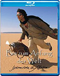 Bis zum Anfang der Welt - Spurensuche in Afrika