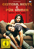 Gestern, heute und fr immer - Love Aaj Kal