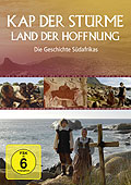 Film: Kap der Strme - Land der Hoffnung: Die Geschichte Sdafrikas