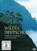 Wildes Deutschland - Bilder einzigartiger Naturschtze