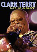 Film: Clark Terry - Live in Concert