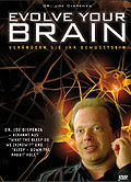 Evolve your Brain - Verndern Sie Ihr Bewusstsein