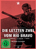 Die letzten Zwei vom Rio Bravo