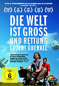 Die Welt ist gro und Rettung lauert berall