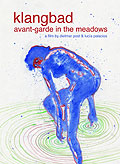 Film: Klangbad: Avant-Garde in the Meadows / Faust: Live at Klangbad Festival