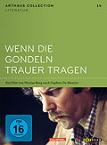 Film: Arthaus Collection Literatur - Nr. 14: Wenn die Gondeln Trauer tragen