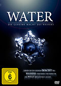 Water - Die geheime Macht des Wassers