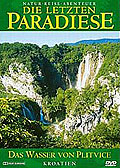 Die letzten Paradiese - Wasser von Plitvice