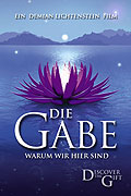 Film: Die Gabe - Warum wir hier sind