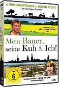 Mein Bauer, seine Kuh & Ich