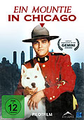Film: Ein Mountie in Chicago - Pilotfilm