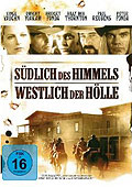 Film: Sdlich des Himmels - Westlich der Hlle