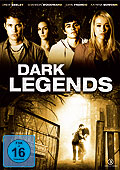 Film: Dark Legends - Neugier kann tdlich sein