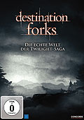 Destination Forks - Die echte Welt der Twilight-Saga