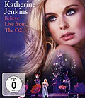 Katherine Jenkins - Believe - Live From The O2