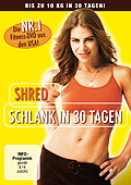 SHRED - Schlank in 30 Tagen