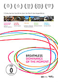 Film: Breathless - Dominance of the Moment