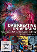 Film: Das kreative Universum - Naturwissnschaft und Spiritualitt im Dialog