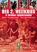 Film: Der 2. Weltkrieg - Teil 3: Triumph und Niederlage