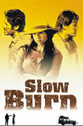 Film: Slow Burn