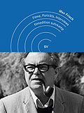 Max Frisch - Filme, Portrts, Interviews