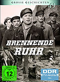 Film: Grosse Geschichten 49: Brennende Ruhr