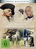 Film: Grosse Geschichten 44: Die merkwrdige Lebensgeschichte des Friedrich Freiherrn von der Trenck