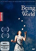 Being in the World - Was es heit, Mensch zu sein in einer bertechnisierten Welt