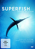 Superfish - Sprinter der Ozeane