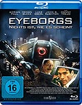 Film: Eyeborgs - Nichts ist, wie es scheint