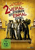 Film: Zweimal sterben ist einmal zuviel