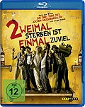 Film: Zweimal sterben ist einmal zuviel