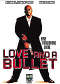 Film: Love and A Bullet