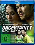 Film: Uncertainty - Kopf oder Zahl?