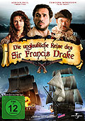 Die unglaubliche Reise des Sir Francis Drake