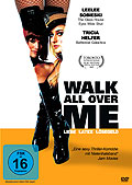 Walk All Over Me - Liebe, Latex, Lsegeld