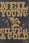 Film: Neil Young - Silver & Gold