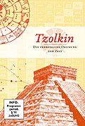 Tzolkin - Die verborgene Ordnung der Zeit