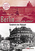 Berlin wie es war - Symphonie einer Weltstadt