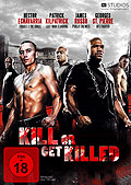 Film: Kill or get Killed