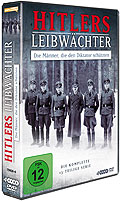 Hitlers Leibwchter - Die Mnner, die den Diktator schtzten