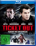 Ticket Out - Flucht ins Ungewisse