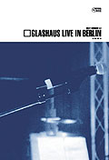 Film: Glashaus - Live in Berlin