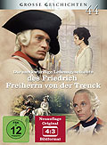 Film: Grosse Geschichten 44: Die merkwrdige Lebensgeschichte des Friedrich Freiherrn von der Trenck - Neuauflage
